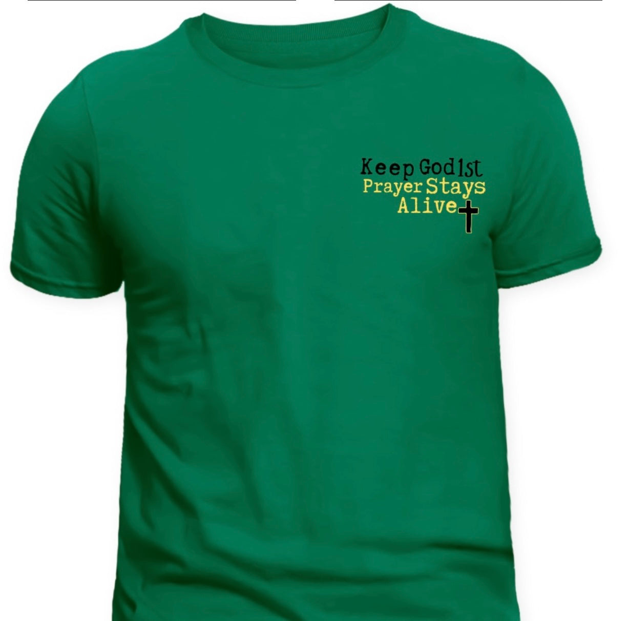 "Keep God First" t-shirts