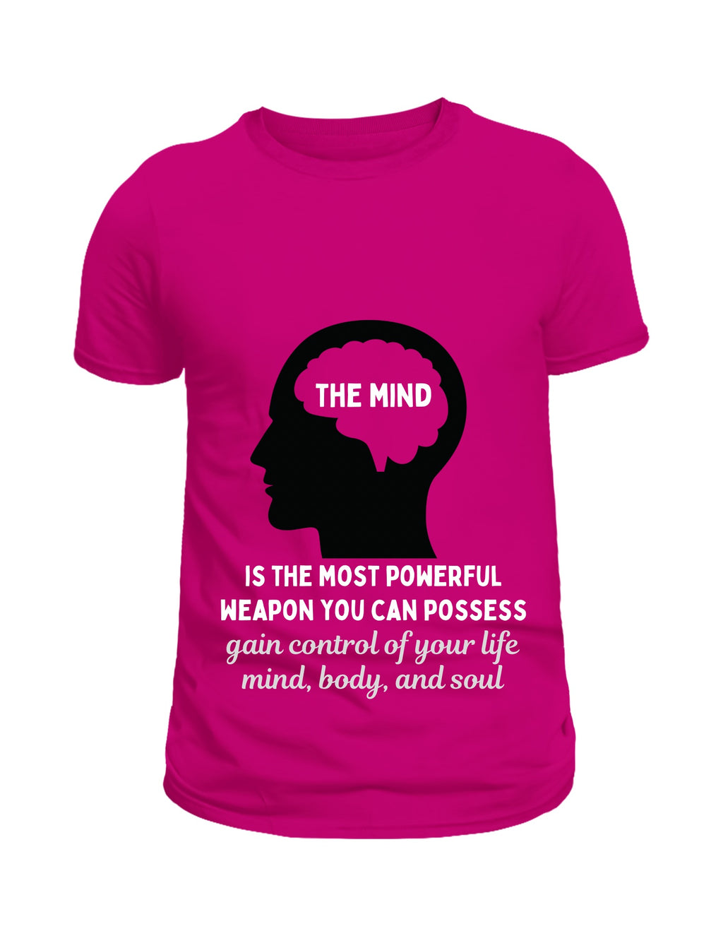 "The Mind is..." inspirational t-shirt