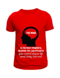 "The Mind is..." inspirational t-shirt
